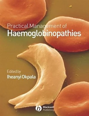 Practical Management of Haemoglobinopathies