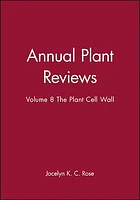 Annual Plant Reviews, The Plant Cell Wall