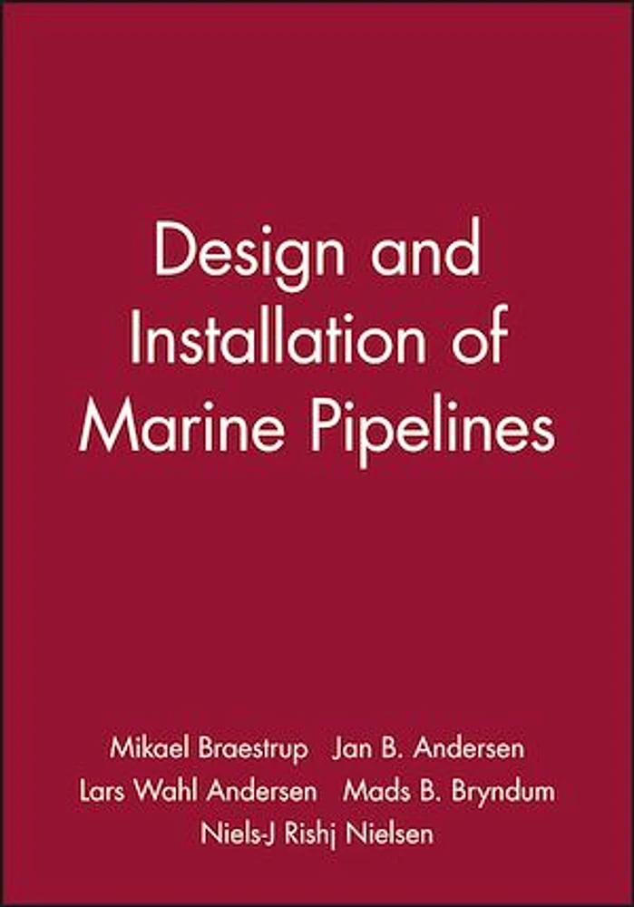 Design and Installation of Marine Pipelines