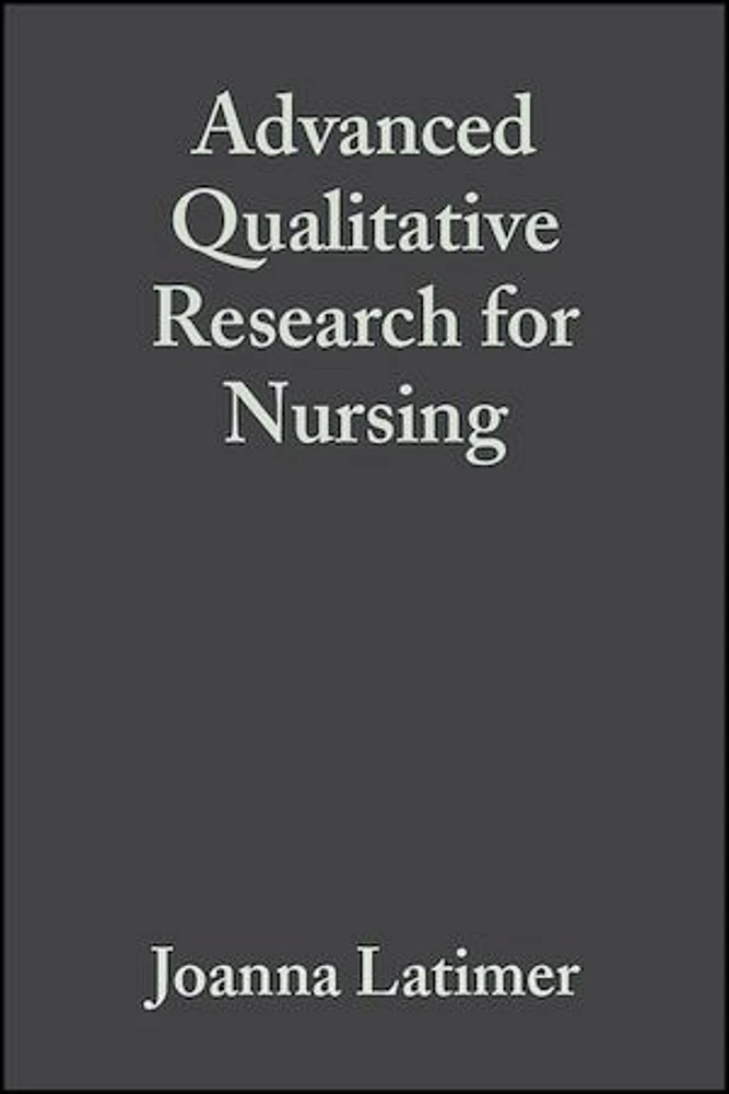 Advanced Qualitative Research for Nursing