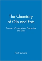 The Chemistry of Oils and Fats