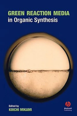 Green Reaction Media in Organic Synthesis