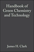 Handbook of Green Chemistry and Technology