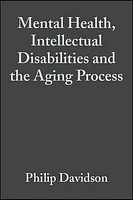 Mental Health, Intellectual Disabilities and the Aging Process