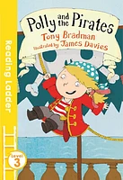 Polly and the Pirates (Reading Ladder Level 3)