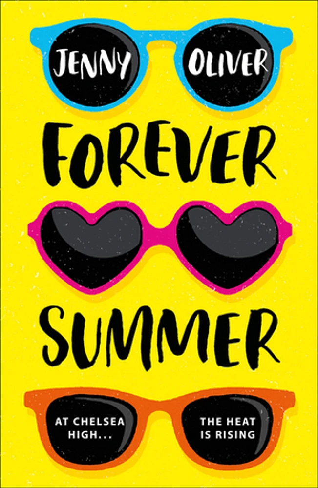 Forever Summer: A Chelsea High Novel (Chelsea High Series, Book 2)