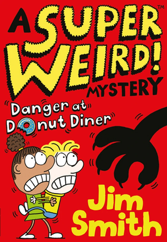 Danger at Donut Diner (A Super Weird! Mystery)