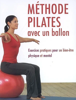 Méthode Pilates avec un ballon