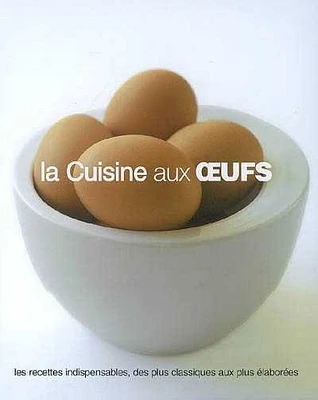 Cuisine aux oeufs (La)