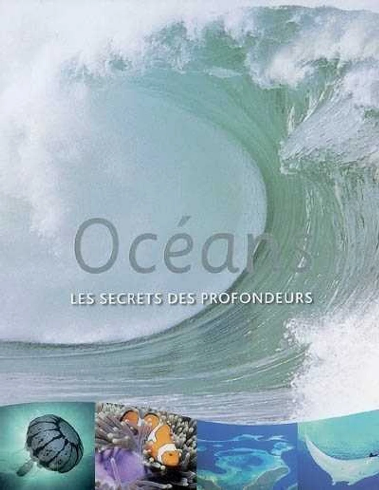 Océans les Secrets des Profondeurs