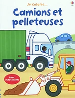 Je colorie... camions et pelleteuses