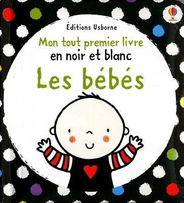 Les bébés: mon tout premier livre en noir et blanc