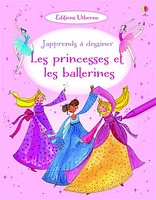 J'apprends à dessiner les princesses et les ballerines