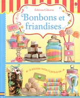 Bonbons et friandises.De délicieuses recettes à la portée de tous