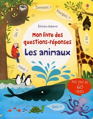 Mon livre des questions-réponses: Les animaux