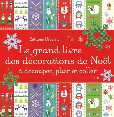 Le grand livre des décorations de Noël: à découper, plier et coll