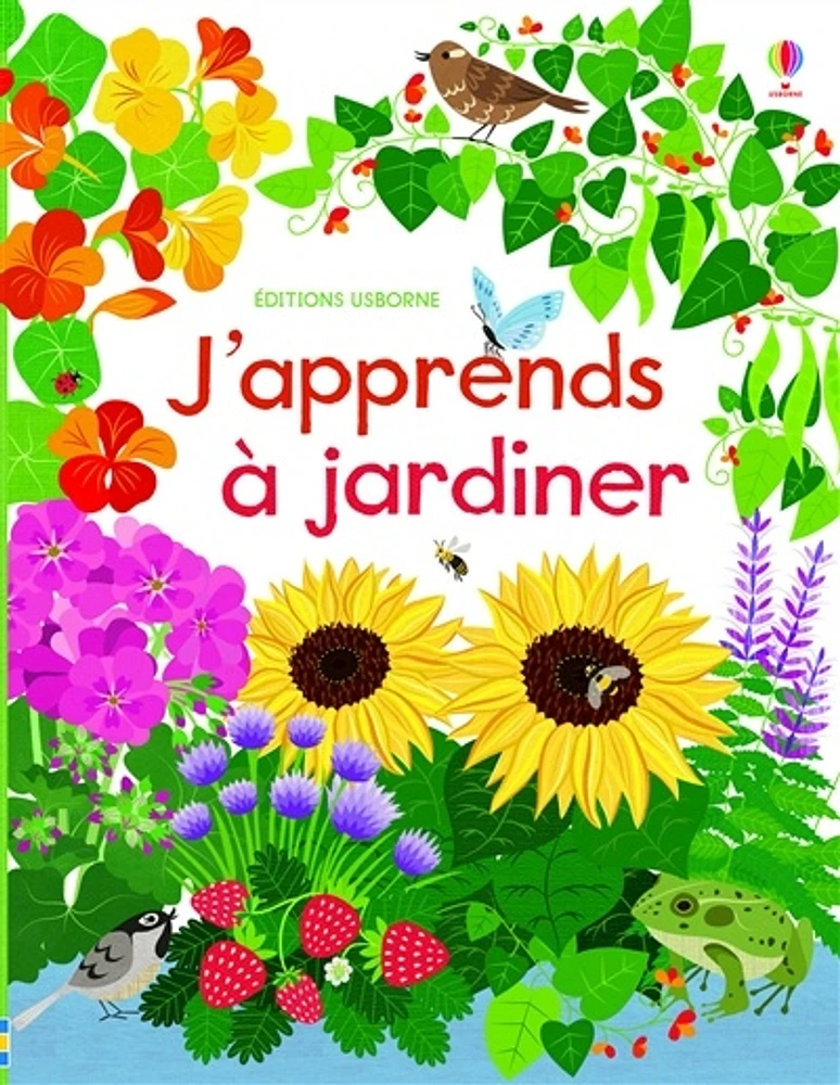 J'apprends à jardiner