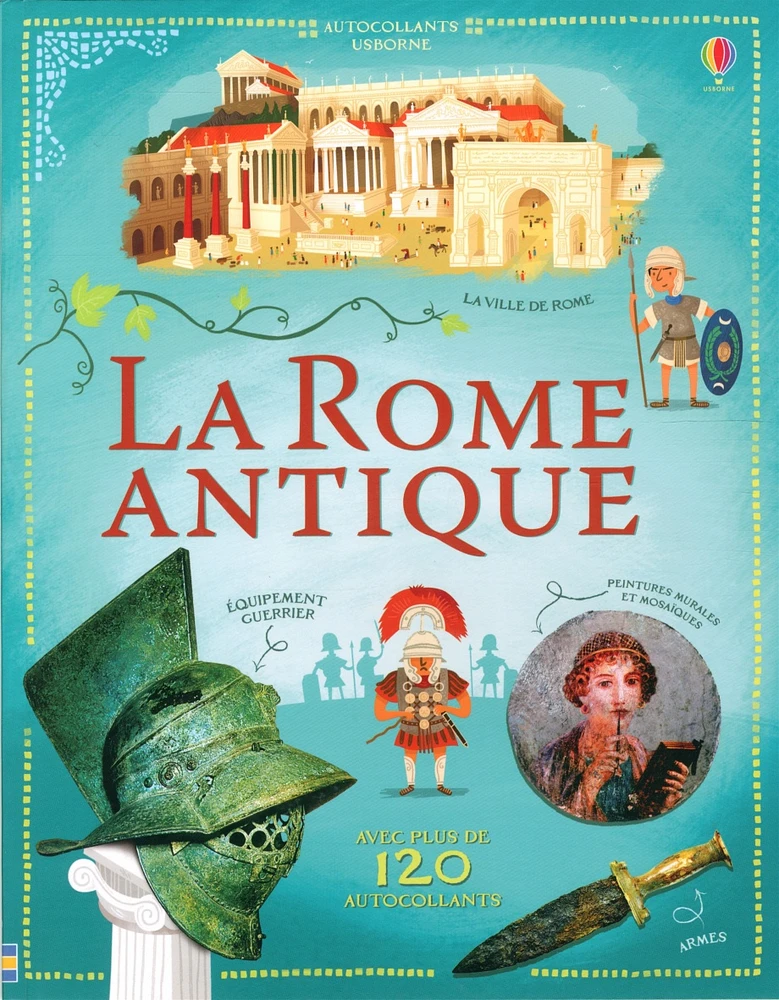 La Rome antique (Avec plus de 150 autocollants)