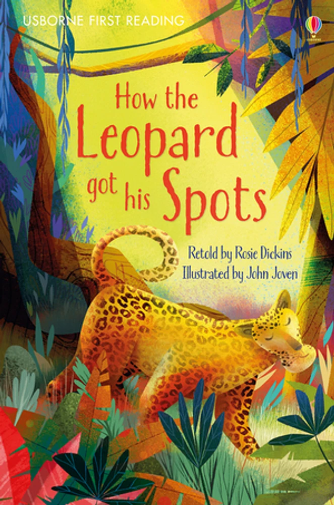 FIRST READING LEVEL 1 HOW THE LEOPARD GOT HIS SPOTS