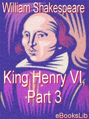 King Henry VI, Part 3