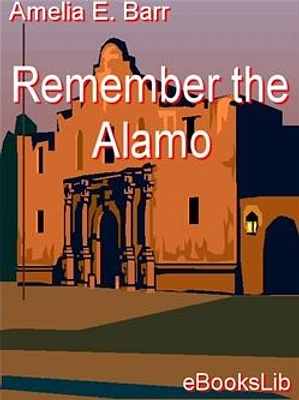 Remember the Alamo