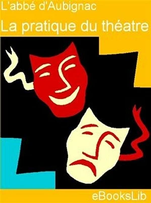 La Pratique du théâtre