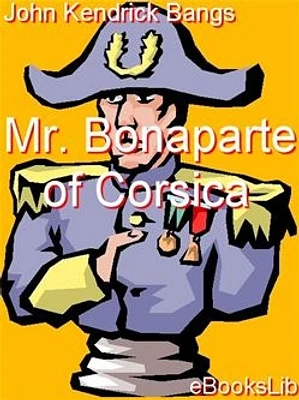 Mr. Bonaparte of Corsica