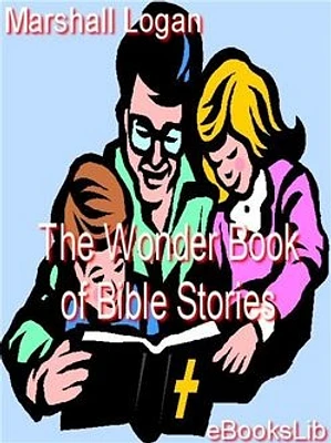 The Wonder Book of Bible Stories