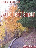 A quoi tient l'amour