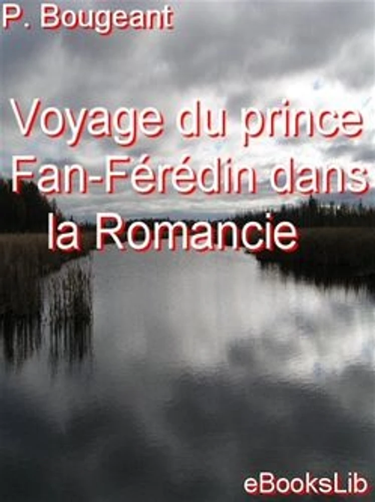 Voyage du prince Fan-Férédin dans la Romancie