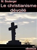 Le christianisme dévoilé