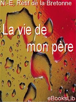 La vie de mon père