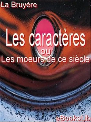 Les caractères ou Les moeurs de ce siècle