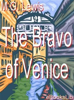 The Bravo of Venice - A Romance