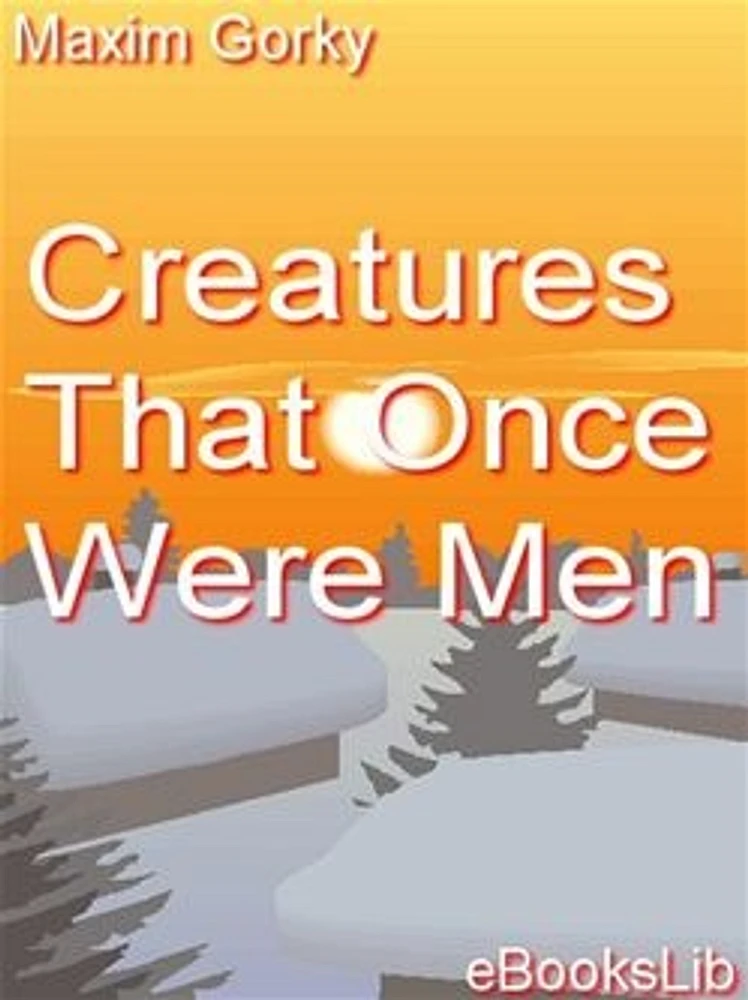 Creatures That Once Were Men