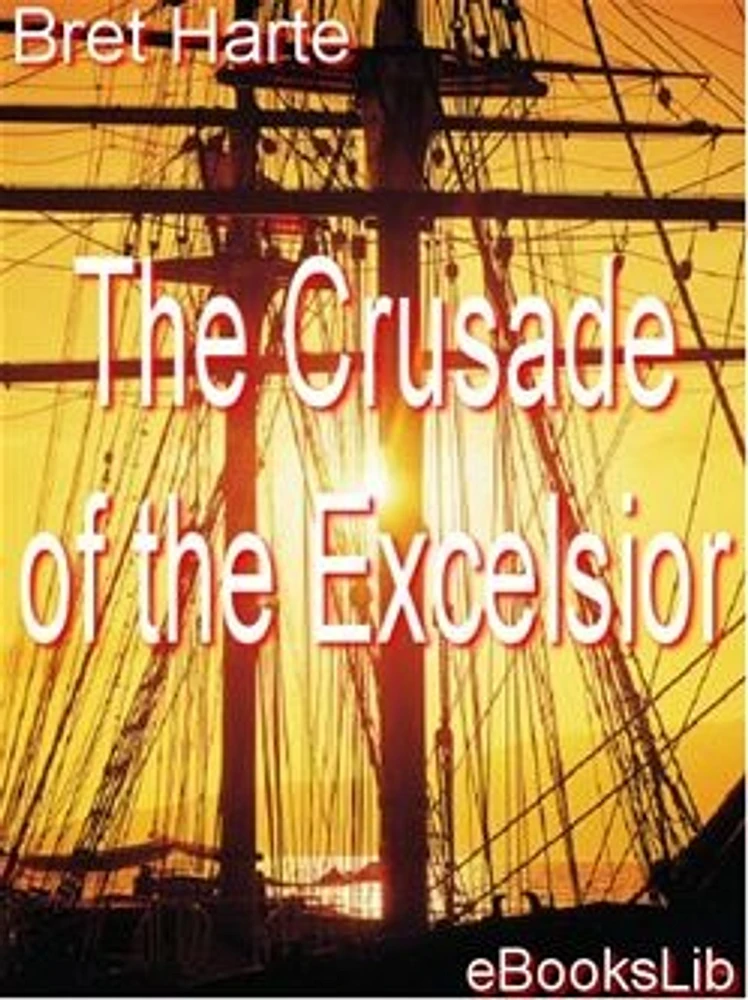 The Crusade of the Excelsior