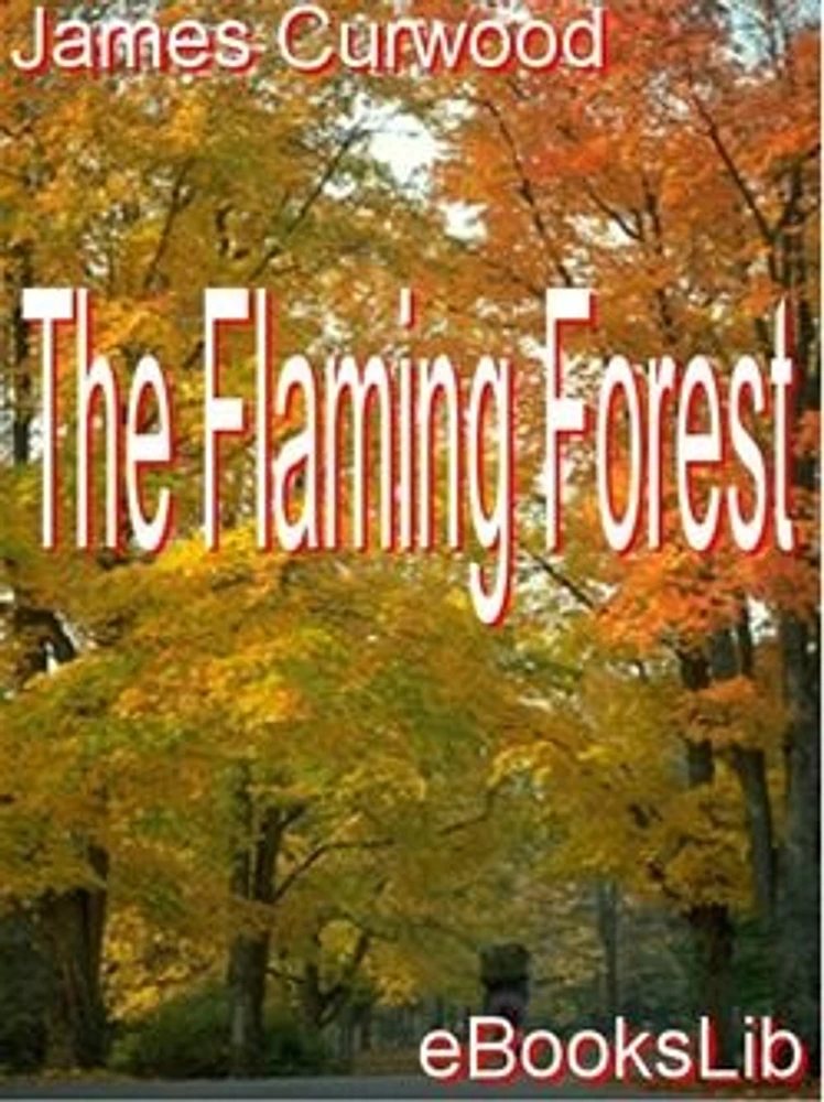 The Flaming Forest