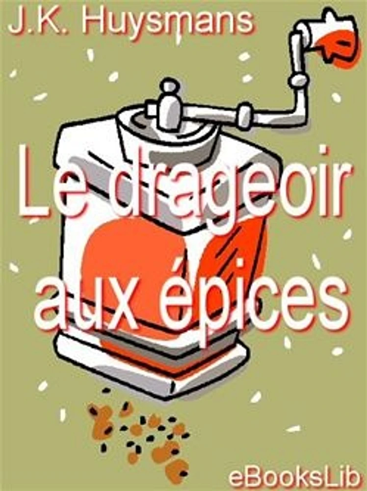 Le drageoir aux épices