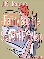 Fanny and the Servant Problem