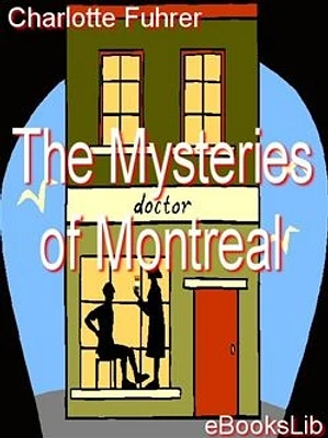 The Mysteries of Montreal