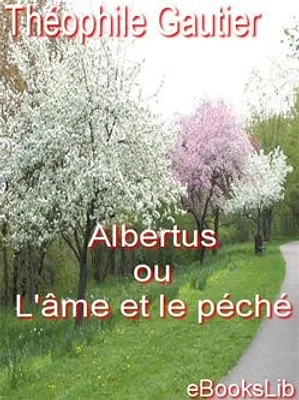 Albertus ou L'âme et le péché