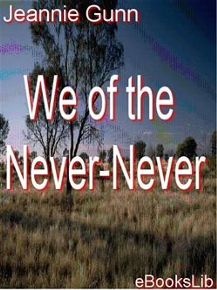 We of the Never-Never