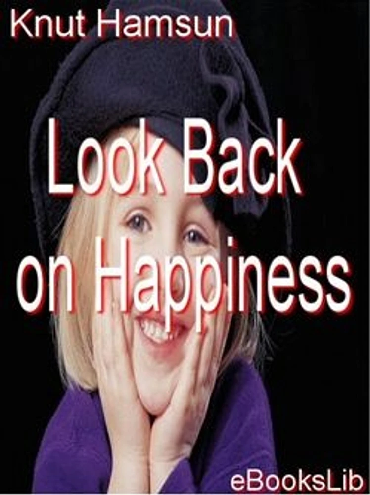 Look Back on Happiness