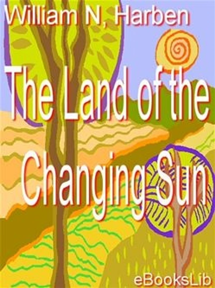 The Land of the Changing Sun