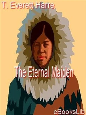 The Eternal Maiden