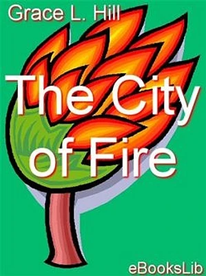 The City of Fire