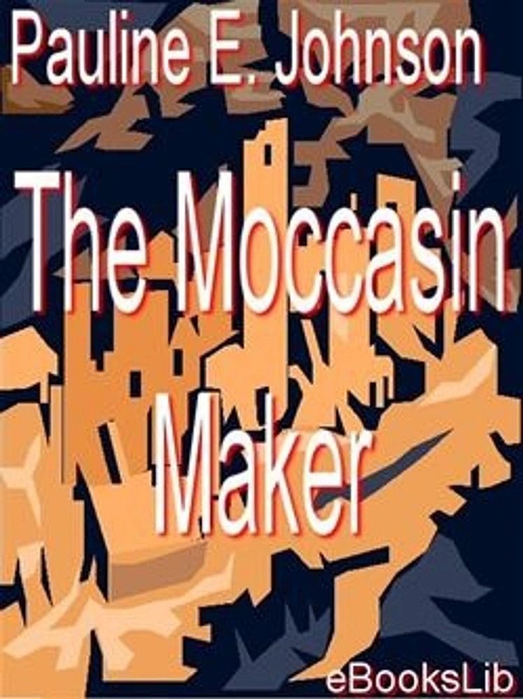 The Moccasin Maker