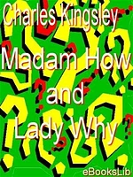 Madam How and Lady Why