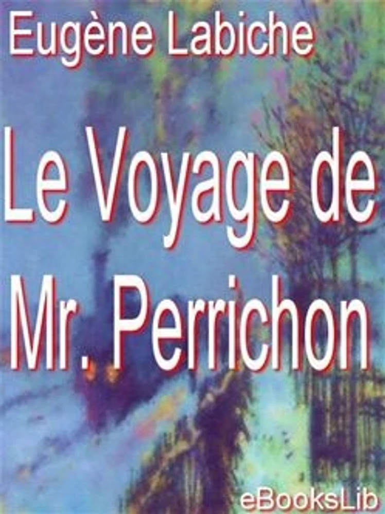 Le Voyage de monsieur Perrichon