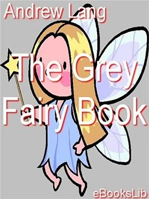 The Grey Fairy Book